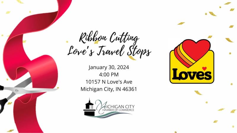Ribbon Cutting: Love's Travel Stop- Michigan City